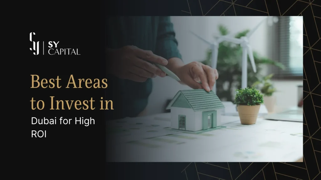 Best Areas to Invest in Dubai for High ROI (2026)