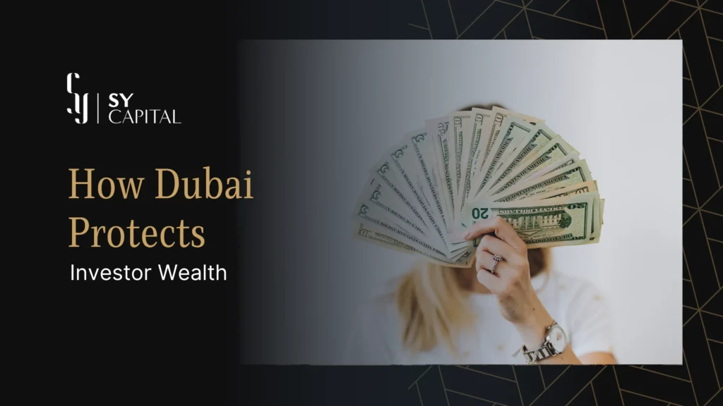 How Dubai Protects Investor Wealth During International Conflicts?