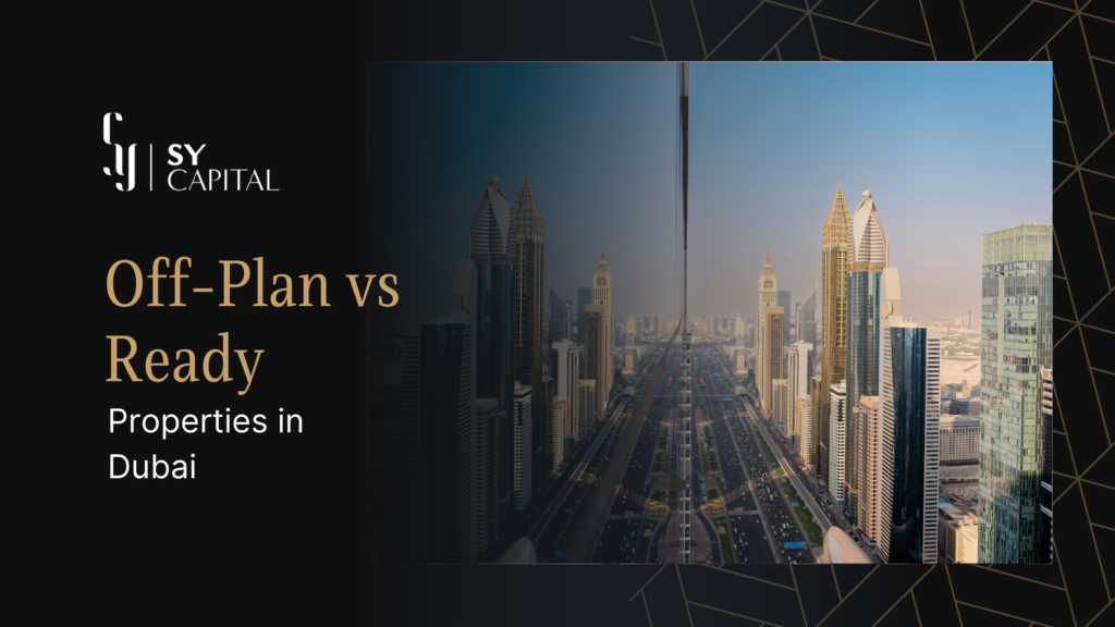 Off-Plan vs Ready Properties in Dubai: Which is Better in 2026?