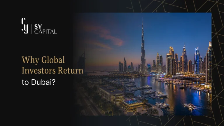 why global investors return to dubai after every market slowdown
